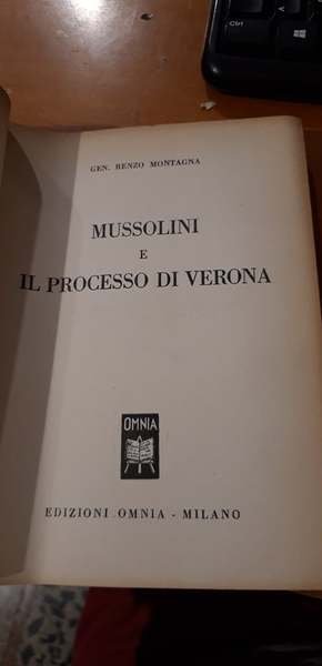 Mussolini e il processo di Verona