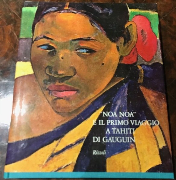 noa noa e il primo viaggio a Tahiti di Gauguin