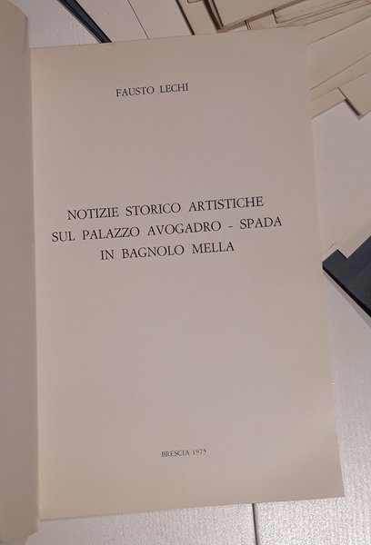 Notizie Storico Artistiche sul Palazzo Avogadro-Spada in Bagnolo Mella