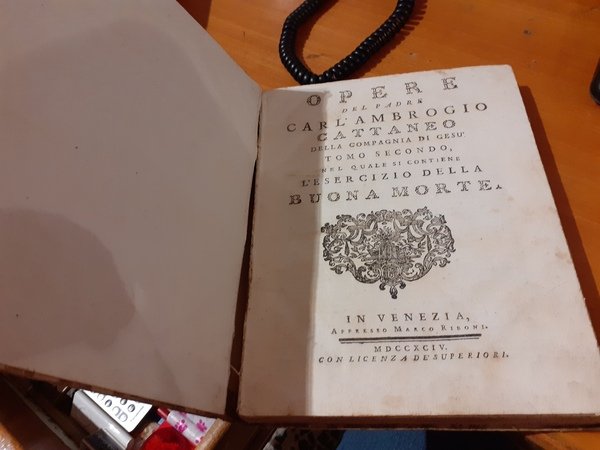 Opere del padre Carl'Ambrogio Cattaneo della Compagnia di Gesù. Tomo …