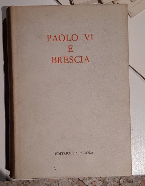 Paolo VI e Brescia