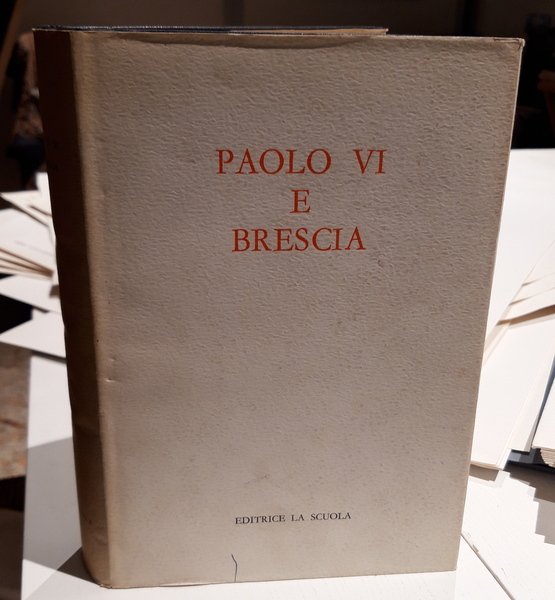 Paolo VI e Brescia