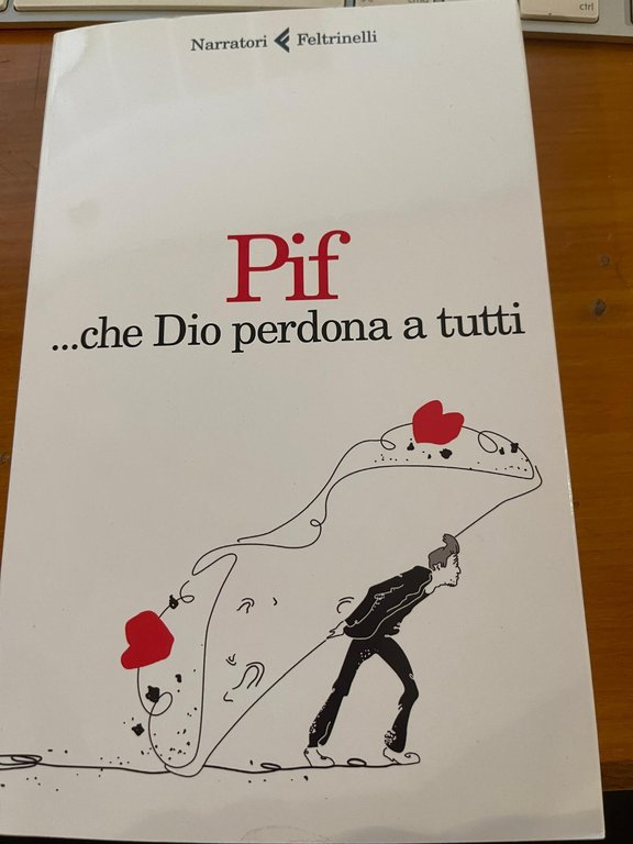 Che Dio perdona a tutti