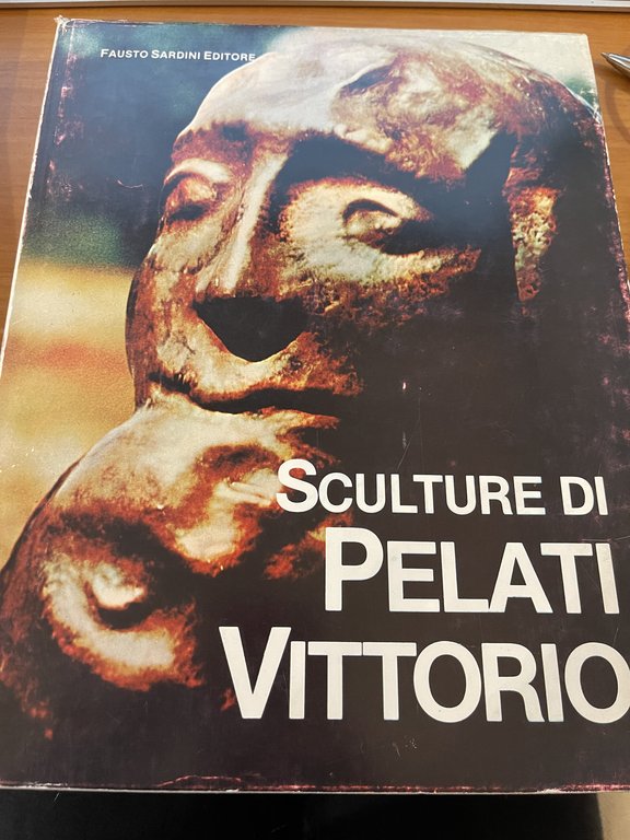 Sculture di Pelati Vittorio