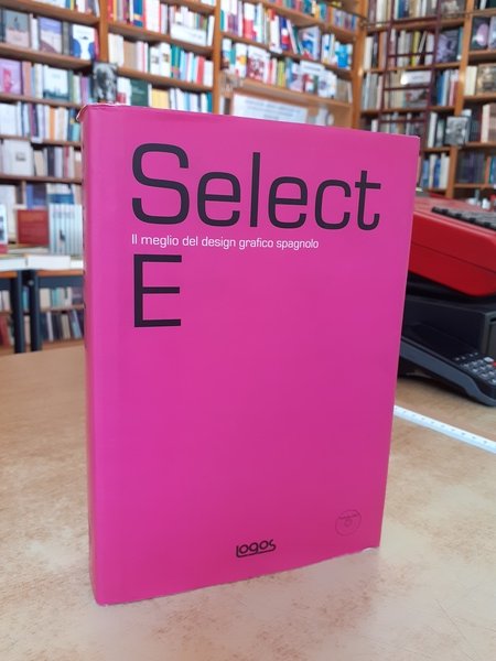 Select E. Il meglio del design grafico spagnolo