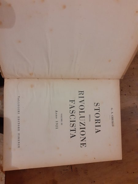 Storia della rivoluzione fascista 1919-1922. Volume III Anno 1921