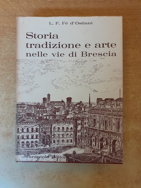 Storia tradizione e arte nelle vie di Brescia