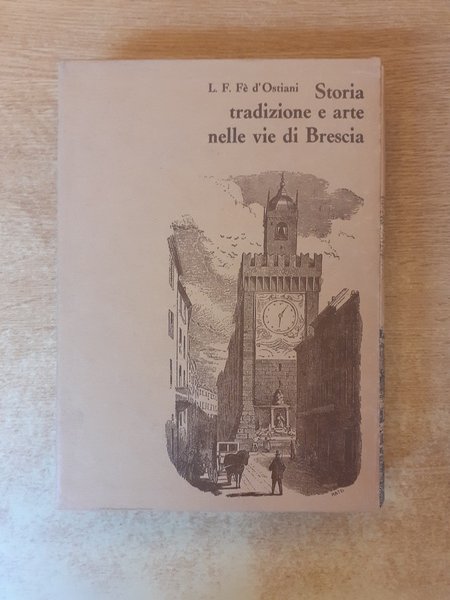 Storia tradizione e arte nelle vie di Brescia