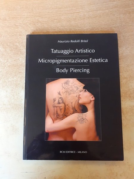 Tatuaggio artistico. Micropigmentazione estetica. Body Piercing