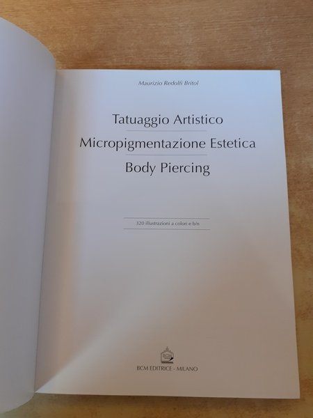 Tatuaggio artistico. Micropigmentazione estetica. Body Piercing