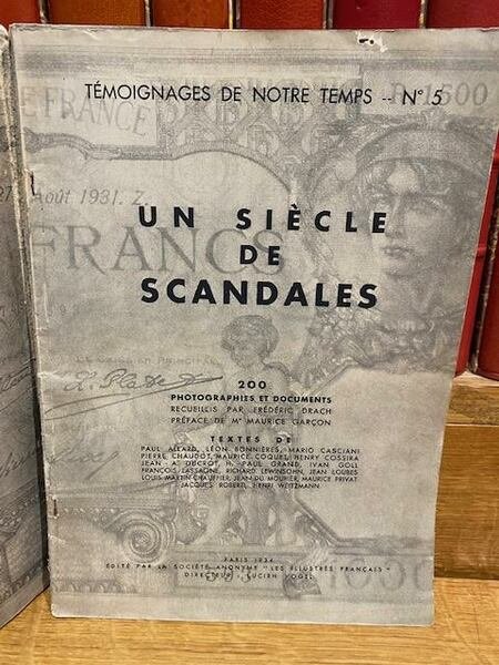 Un siècle de scandales - Temoignages de notre temps n.5