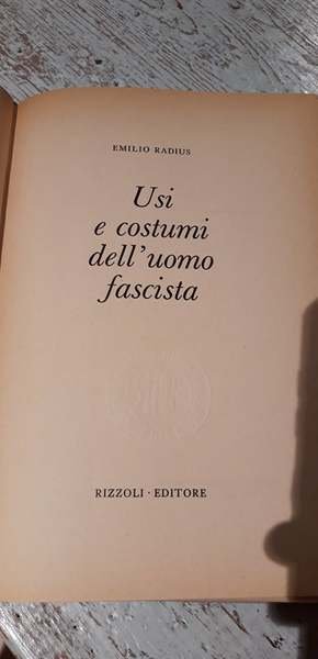 Usi e costumi dell'uomo fascista