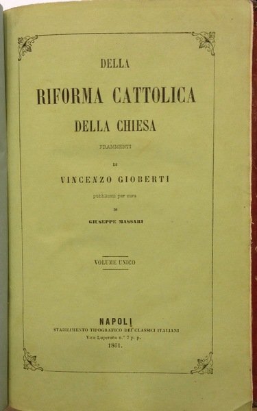 DELLA RIFORMA CATTOLICA DELLA CHIESA + DELLA FILOSOFIA DELLA RIVELAZIONE