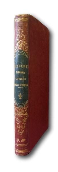 DELLA RIFORMA CATTOLICA DELLA CHIESA + DELLA FILOSOFIA DELLA RIVELAZIONE