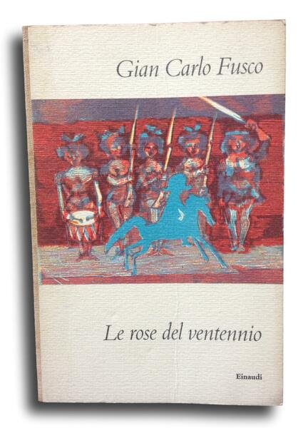 LE ROSE DEL VENTENNIO