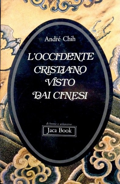 L'OCCIDENTE CRISTIANO VISTO DAI CINESI