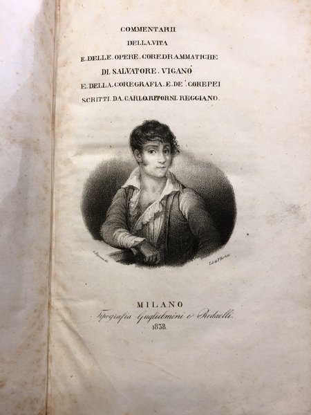 COMMENTARI DELLA VITA E DELLE OPERE COREODRAMMATICHE DI SALVATORE VIGANO' …