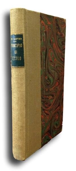 PRINCIPIO DI SECOLO. Storia della caduta del Regno Italico