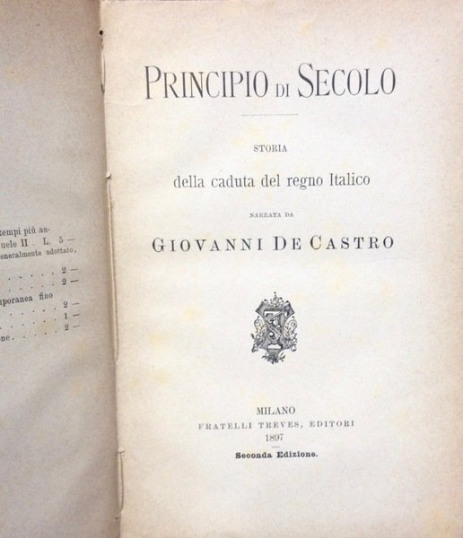 PRINCIPIO DI SECOLO. Storia della caduta del Regno Italico