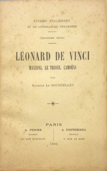 LEONARD DE VINCI Manzoni, Le Trissin, Camoens