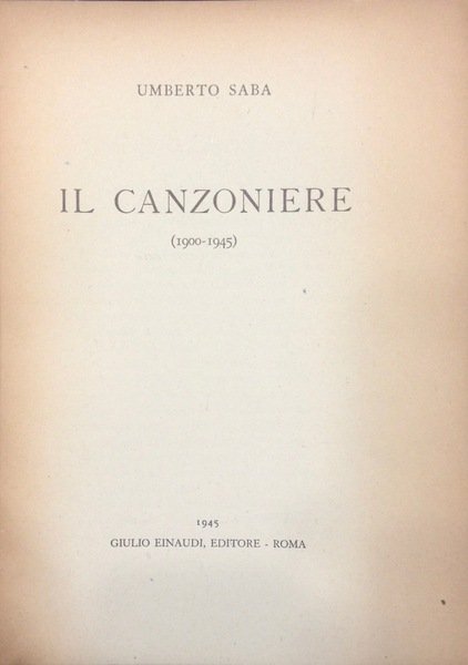 IL CANZONIERE (1900-1945)