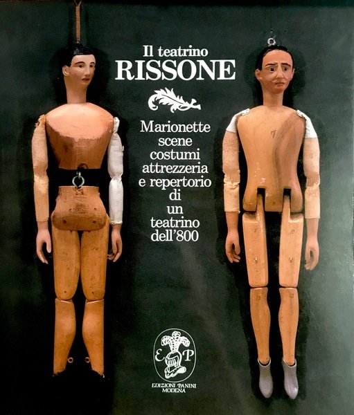 IL TEATRINO RISSONE Marionette scene costumi attrezzeria e repertorio di …