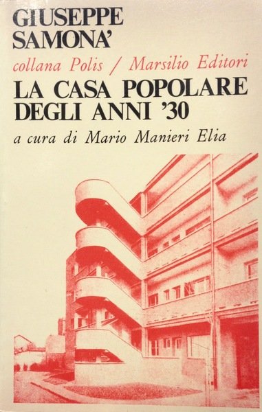 LA CASA POPOLARE DEGLI ANNI '30