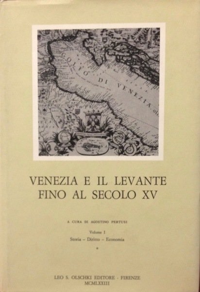 VENEZIA E IL LEVANTE FINO AL SECOLO XV