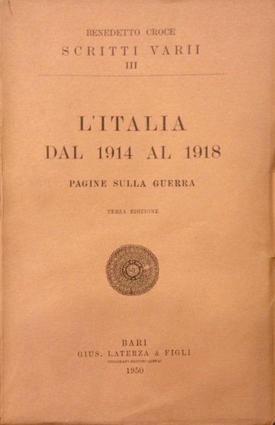 L'ITALIA DAL 1914 AL 1918. Pagine sulla guerra