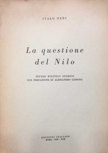 LA QUESTIONE DEL NILO. Studio politico storico