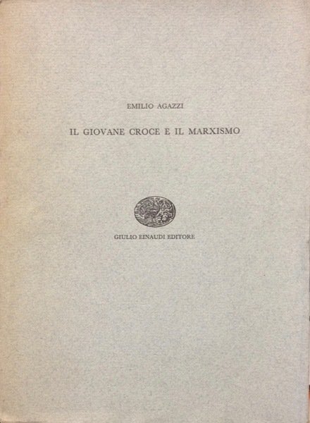 IL GIOVANE CROCE E IL MARXISMO