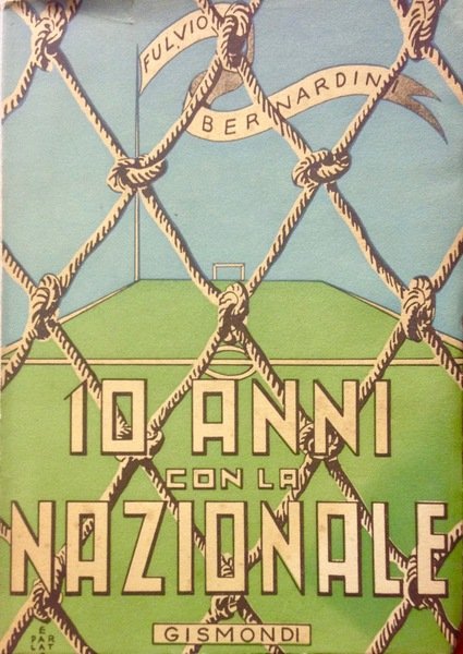 10 ANNI CON LA NAZIONALE