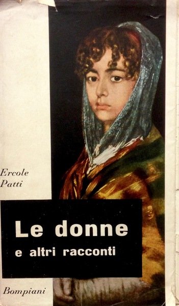 LE DONNE E ALTRI RACCONTI. Con un diario siciliano