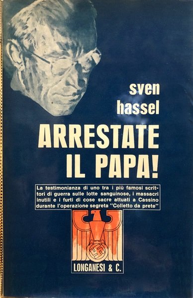 ARRESTATE IL PAPA L'operazione segreta Colletto da prete nella battaglia …