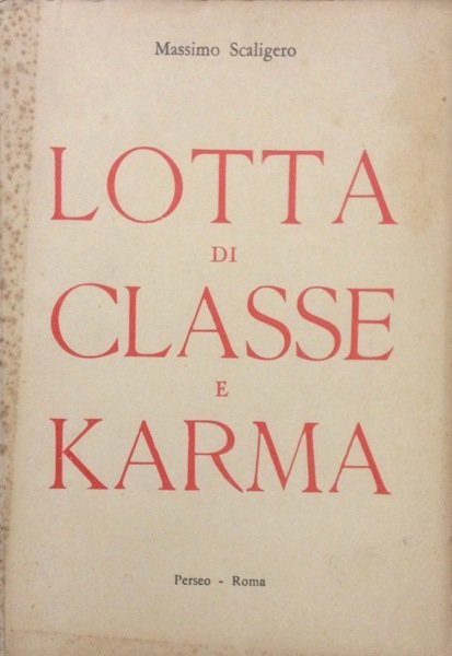 LOTTA DI CLASSE E KARMA