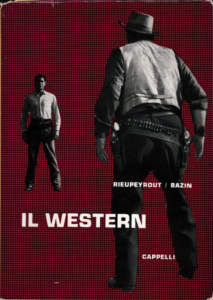 IL WESTERN ovvero il cinema americano per eccellenza