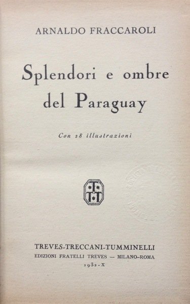 SPLENDORI E OMBRE DEL PARAGUAY