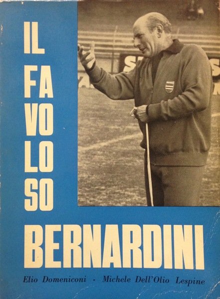 IL FAVOLOSO BERNARDINI