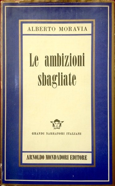 LE AMBIZIONI SBAGLIATE