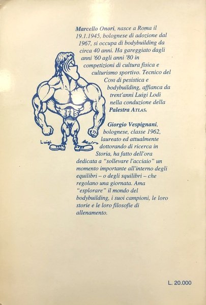 APOLOGIA DEL BODYBUILDING. Enciclopedia della Palestra Atlas