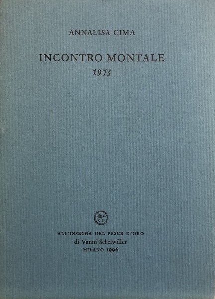 INCONTRO CON MONTALE 1973