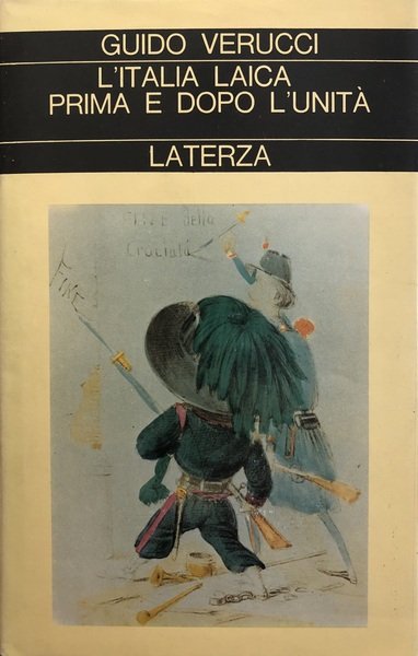 L'ITALIA LAICA PRIMA E DOPO L'UNITA' 1848-1876. Anticlericalismo, libero pensiero …