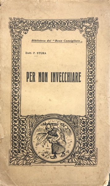 PER NON INVECCHIARE
