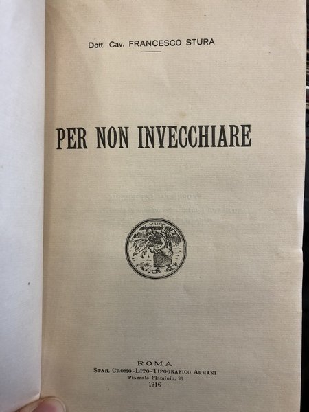 PER NON INVECCHIARE