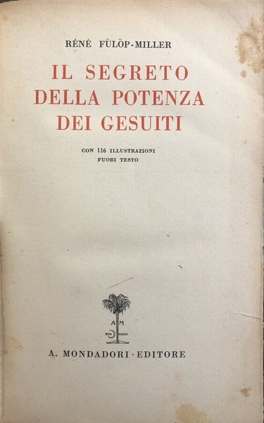 IL SEGRETO DELLA POTENZA DEI GESUITI