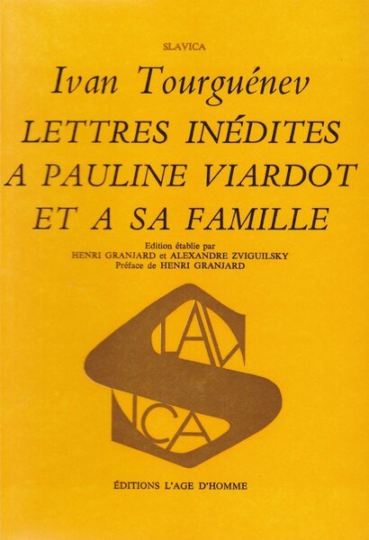 Lettres inŽdites de Tourguenev a Pauline Viardot et a sa …