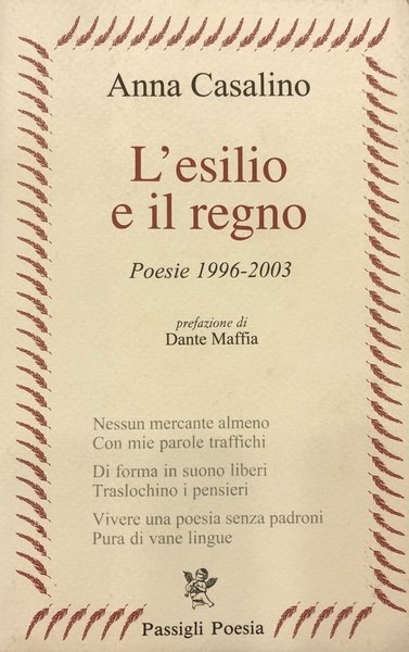 L'ESILIO E IL REGNO. Poesie 1996-2003