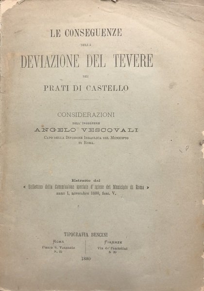 LE CONSEGUENZE DELLA DEVIAZIONE DEL TEVERE NEI PRATI DI CASTELLO