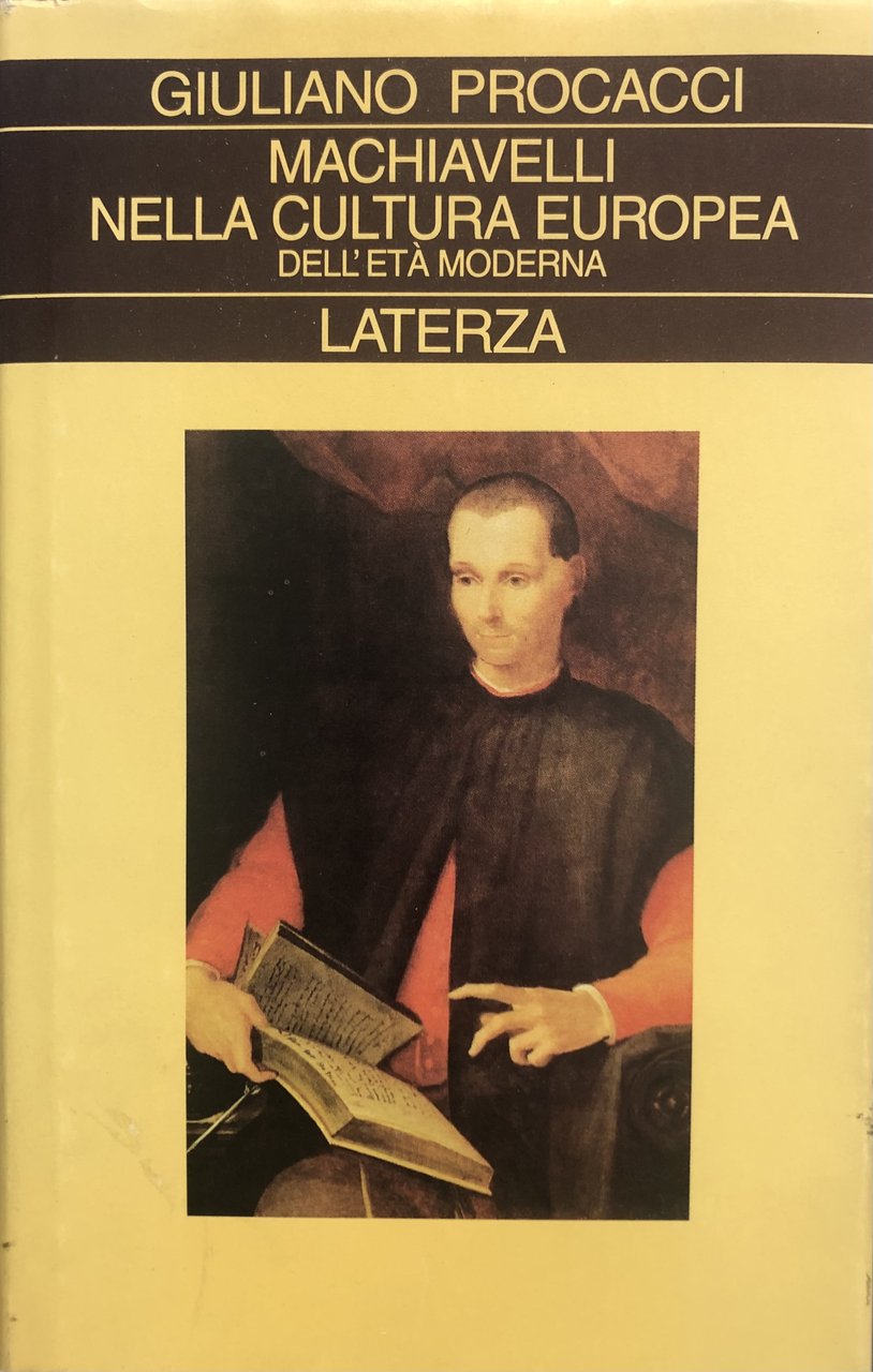 MACHIAVELLI NELLA CULTURA EUROPEA DELL'ETA' MODERNA