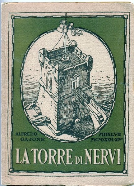 LA TORRE DI NERVI. CENNI STORICI E NOTIZIE SINO ALL'EPOCA …